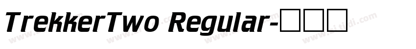 TrekkerTwo Regular字体转换